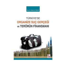 Türkiye’de Organize Suç Gerçeği ve Terörün Finansmanı - Mahmut Cengiz