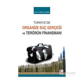Türkiye’de Organize Suç Gerçeği ve Terörün Finansmanı - Mahmut Cengiz