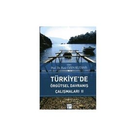 Türkiye'de Örgütsel Davranış Çalışmaları 2 - Rana Özen Kutanis