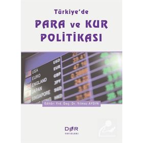 Türkiyede Para ve Kur Politikası - Kolektif