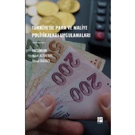 Türkiyede Para Ve Maliye Politikaları Uygulamaları - Gazi Kitabevi
