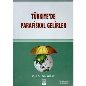 TÜRKIYEDE PARAFISKAL GELIRLER - FILIZ GIRAY