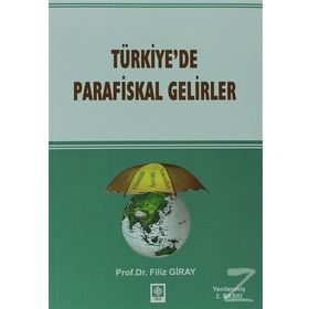 TÜRKIYEDE PARAFISKAL GELIRLER - FILIZ GIRAY