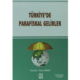 TÜRKIYEDE PARAFISKAL GELIRLER - FILIZ GIRAY