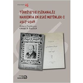 TÜRKIYE'DE PSIKANALIZ HAKKINDA EN ESKI METINLER 1 (1917-1928) - GENEL