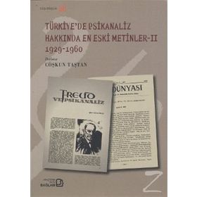 TÜRKIYE'DE PSIKANALIZ HAKKINDA EN ESKI METINLER 1 (1917-1928) - GENEL