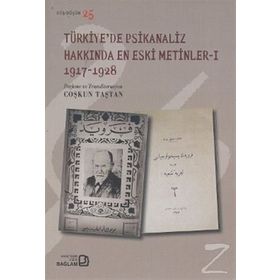 TÜRKIYE'DE PSIKANALIZ HAKKINDA EN ESKI METINLER 1 (1917-1928) - GENEL