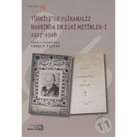 TÜRKIYE'DE PSIKANALIZ HAKKINDA EN ESKI METINLER 1 (1917-1928) - GENEL