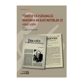 TÜRKIYE'DE PSIKANALIZ HAKKINDA EN ESKI METINLER 2 (1929-1960) - GENEL