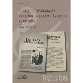 TÜRKIYE'DE PSIKANALIZ HAKKINDA EN ESKI METINLER 2 (1929-1960) - GENEL