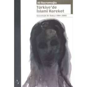 TÜRKİYE`DE RADIKAL İSLAMİ HAREKETLER - EMIN DEMIREL