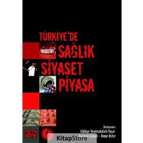 Türkiye’de Sağlık Siyaset Piyasa - Yapı Kredi Karagöz Koleksiyonu