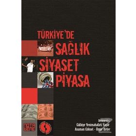 Türkiye’de Sağlık Siyaset Piyasa - Yapı Kredi Karagöz Koleksiyonu