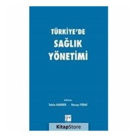 Türkiye'de Sağlık Yönetimi - Kolektif