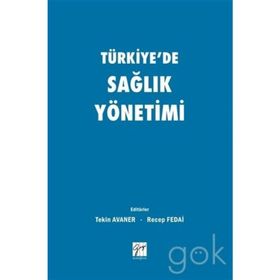 Türkiye'de Sağlık Yönetimi - Kolektif