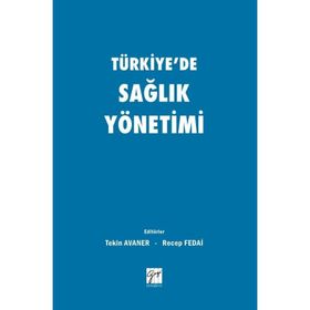 Türkiye'de Sağlık Yönetimi - Kolektif