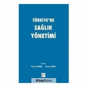 Türkiye'de Sağlık Yönetimi - Kolektif