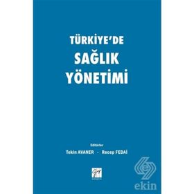 Türkiye'de Sağlık Yönetimi - Kolektif
