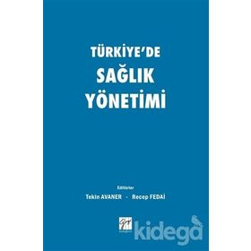 Türkiye'de Sağlık Yönetimi - Kolektif