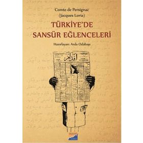 Türkiye’de Sansür Eğlenceleri - Arda Odabaşı