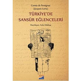 Türkiye’de Sansür Eğlenceleri - Arda Odabaşı