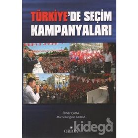 TÜRKİYE'DE SEÇİM KAMPANYALARI - MICHELANGELO GUIDA;ÖMER ÇAHA