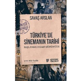 Türkiye’de Sinemanın Tarihi Savaş Arslan