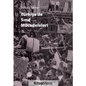 Türkiye’de Sınıf Mücadeleleri - Sungur Savran