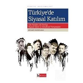 TÜRKİYE'DE SIYASAL KATILIM - MÜCAHİT KÜÇÜKYILMAZ