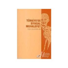 TÜRKİYE´DE SIYASAL MUHALEFET - AYŞEGÜL KOMSUOĞLU