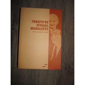 TÜRKİYE´DE SIYASAL MUHALEFET - AYŞEGÜL KOMSUOĞLU