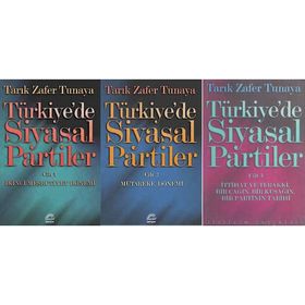 Türkiye´de Siyasal Partiler Cilt 3 İttihat ve Terakki, Bir Çağın, Bir Kuşağın, Bir Partinin Tarihi - Tarık Zafer Tunaya