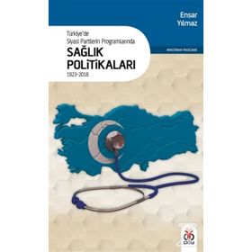 TÜRKİYE'DE SIYASI PARTILERIN PROGRAMLARINDA EĞİTİM-ÖĞRETİM - ENSAR YILMAZ