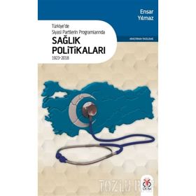 TÜRKİYE'DE SIYASI PARTILERIN PROGRAMLARINDA EĞİTİM-ÖĞRETİM - ENSAR YILMAZ