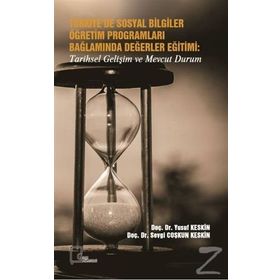 Türkiye'de Sosyal Bilgiler Öğretim Programları Bağlamında Değerler Eğitimi - Kolektif