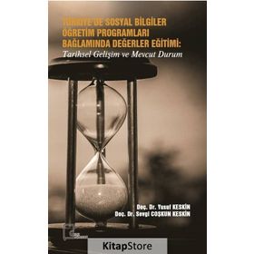 Türkiye'de Sosyal Bilgiler Öğretim Programları Bağlamında Değerler Eğitimi - Kolektif