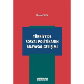 Türkiyede Sosyal Politikanın Anayasal Gelişimi On İki Levha Yayınları