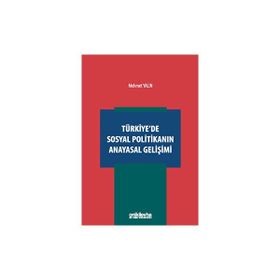 Türkiyede Sosyal Politikanın Anayasal Gelişimi On İki Levha Yayınları