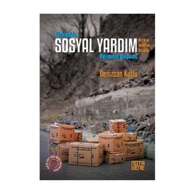 Türkiye’de Sosyal Yardım Rejiminin Oluşumu - Denizcan Kutlu
