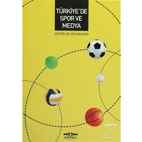 Türkiye’de Spor ve Medya - Volkan Ekin