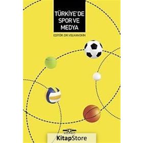 Türkiye’de Spor ve Medya - Volkan Ekin
