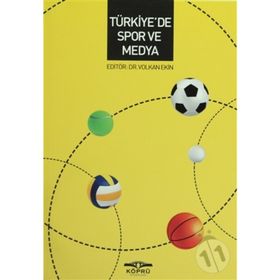 Türkiye’de Spor ve Medya - Volkan Ekin