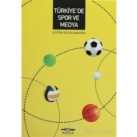 Türkiye’de Spor ve Medya - Volkan Ekin
