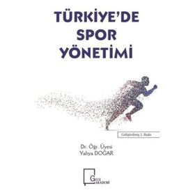 Türkiye'de Spor Yönetimi - Yahya Doğar