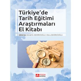 Türkiye’de Tarih Eğitimi Araştırmaları El Kitabı - Pegem Akademi Yayıncılık