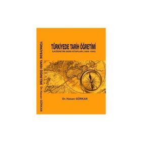 Türkiyede Tarih Öğretimi - Hasan Gürkan