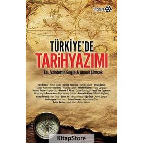 TÜRKİYE'DE TARIH YAZIMI - VAHDETTIN ENGIN;AHMET ŞİMŞEK