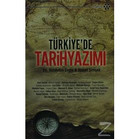 TÜRKİYE'DE TARIH YAZIMI - VAHDETTIN ENGIN;AHMET ŞİMŞEK