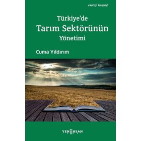 Türkiye'de Tarım Sektörünün Yönetimi - Cuma Yıldırım