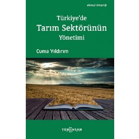 Türkiye'de Tarım Sektörünün Yönetimi - Cuma Yıldırım